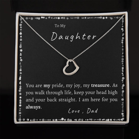 To my Daughter - Delicate Heart Necklace - my treasure always - love Dad